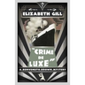 Crime de Luxe: A Benvenuto Brown Mystery