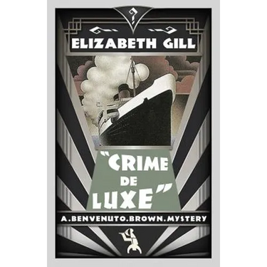 Crime de Luxe: A Benvenuto Brown Mystery