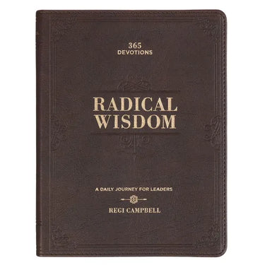 Radical Wisdom 365 Devotions, a Daily Journey for Men - Brown Faux Leather Flexcover Gift Book Devotional W/Ribbon Marker