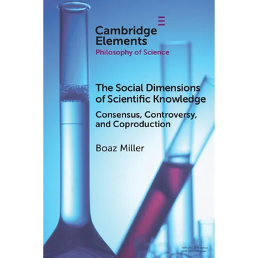 The Social Dimensions of Scientific Knowledge