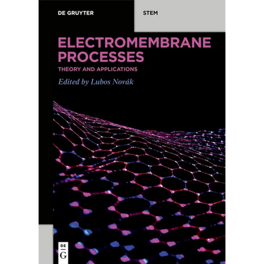 Electromembrane Processes: Theory and Applications