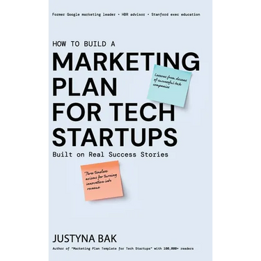 Marketing Plan for Tech Startups: Built on Real Success Stories