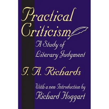 Practical Criticism: A Study of Literary Judgment