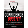 Confidence Booster: How to Boost Confidence, Set Boundaries and Practice Self-Care in the Changing Work World
