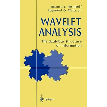 Wavelet Analysis: The Scalable Structure of Information