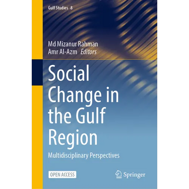 Social Change in the Gulf Region: Multidisciplinary Perspectives