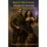 Magic Revealed, Anarchy Reigns: Supernatural Apocalyptic War