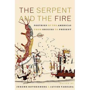 The Serpent and the Fire: Poetries of the Americas from Origins to Present
