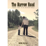 The Narrow Road: Finding Christ in an Uncertain World