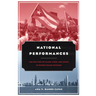 National Performances: The Politics of Class, Race, and Space in Puerto Rican Chicago