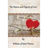 The Nature and Dignity of Love