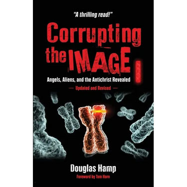 Corrupting the Image Book: Angels, Aliens, and the Antichrist Revealed