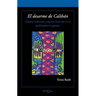 El Desarme de Calibán: Debates Culturales Y Diseños Literarios En La Posdictadura Uruguaya