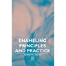 Enameling Principles and Practice