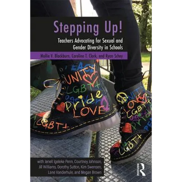 Stepping Up!: Teachers Advocating for Sexual and Gender Diversity in Schools