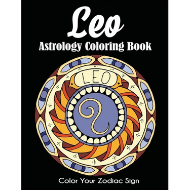 Leo Astrology Coloring Book: Color Your Zodiac Sign