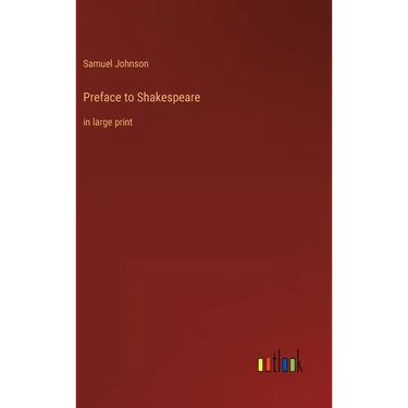 Preface to Shakespeare: in large print