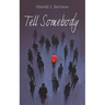 Tell Somebody