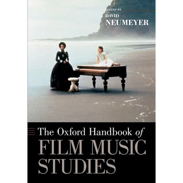The Oxford Handbook of Film Music Studies