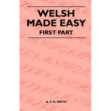Welsh Made Easy - First Part