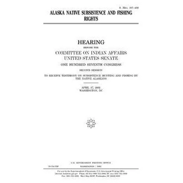 Alaska Native subsistence and fishing rights