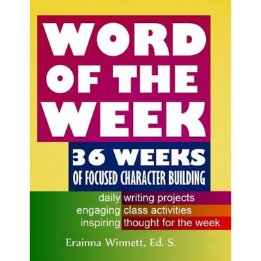 Word of the Week: 36 Weeks of Focused Character Building
