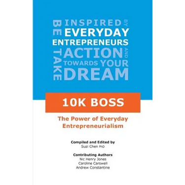 10K Boss: The Power of Everyday Entrepreneurialism