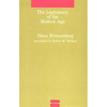 The Legitimacy of the Modern Age