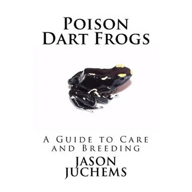 Poison Dart Frogs: A Guide to Care and Breeding