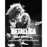 Metallica: Kill 'em All: Their Greatest Live Performances