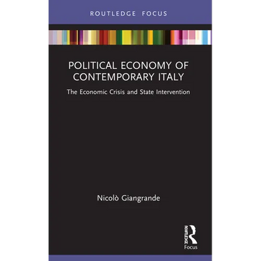 Political Economy of Contemporary Italy: The Economic Crisis and State Intervention