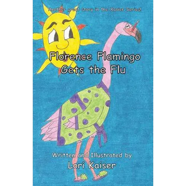 Florence Flamingo Gets the Flu