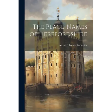 The Place-names of Herefordshire