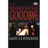 Never Can Say Goodbye