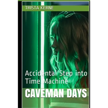 Caveman Days: Accidental Step into Time Machine