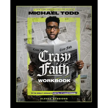 Crazy Faith Workbook: It's Only Crazy Until It Happens
