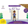 C-DER (Cheetah Decodable & Early Readers) Set 8, Book 63, Do Not Quit