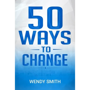 50 Ways To Change