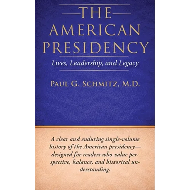 The American Presidency: Lives, Leadership, and Legacy