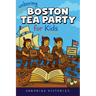 Unboring Boston Tea Party for Kids