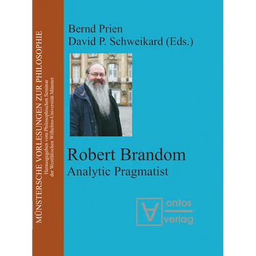 Robert Brandom: Analytic Pragmatist