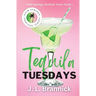 Tequila Tuesdays: Book 2 in the Palm Springs Poolside Series