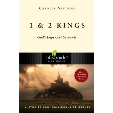 1 and 2 Kings: God's Imperfect Servants