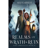 Realms of Wrath and Ruin: A Science Fantasy Romance Series