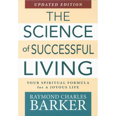 Science of Successful Living: Your Spiritual Formula for a Joyous Life (Updated Edition)