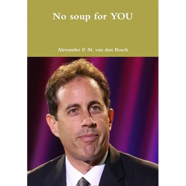 No soup for YOU