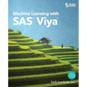 Machine Learning with SAS Viya