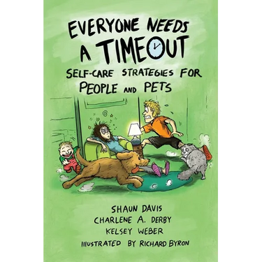 Everyone Needs A Timeout: Self-Care Strategies for People and Pets