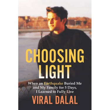 Choosing Light: When an Earthquake Buried Me and My Family for 5 Days I Learned to Fully Live