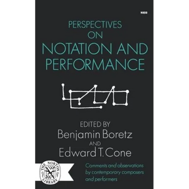 Perspectives on Notation and Performance